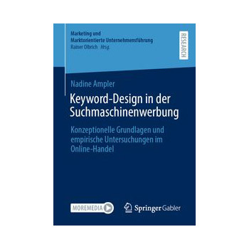 Buchcover: Keyword-Design in der Suchmaschinenwerbung: Konzeptionelle Grundlagen und empirische Untersuchungen im Online-Handel